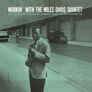 Изображение для 'Workin' With The Miles Davis Quintet'