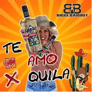 Te amo & Tequila