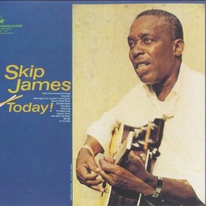 Skip James Today!