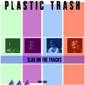 Slag On The Tracks (1983-1985)
