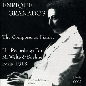 Enrique Granados: The Composer as Pianist cover
