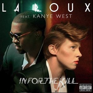 In for the Kill (Feat. Kanye West) - Single