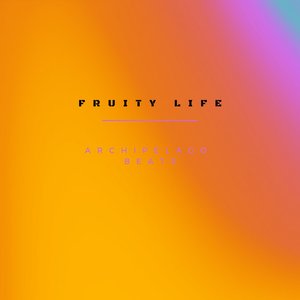 fruity life