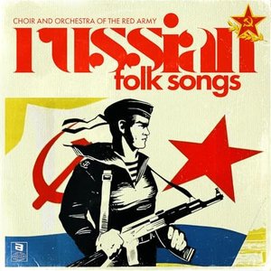 Choir And Orchestra Of The Red Army - Choir & Orchestra Of The Red Army - Russian Folk Songs