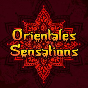 Orientales Sensations