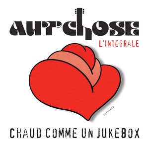 Chaud comme un jukebox, l'intégrale