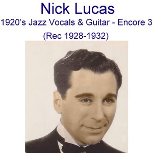 Bild für '1920’s Jazz Vocals & Guitar (Encore 3) [Recorded 1928-1932]'