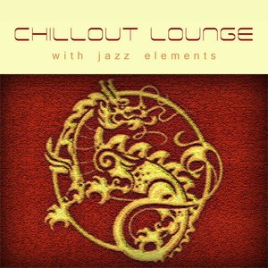 Chillout Lounge - With Jazz Elements