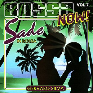 Bossa Now! - Vol. 7: Sade in Bossa