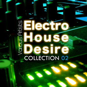 Electro House Desire – Collection 2