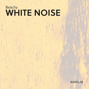 Beachy White Noise