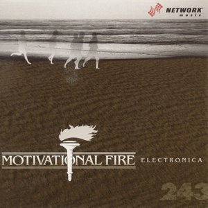 Motivational Fire: Electronica
