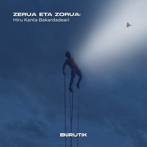 Zerua Eta Zorua: Hiru Kanta Bakardadeari