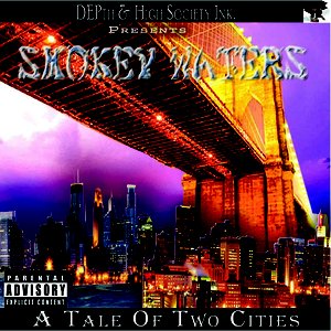 Smokey Waters - A Tale Of 2 Cities