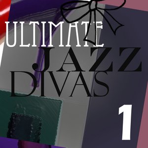Ultimate Jazz Divas Vol 1