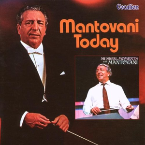 Mantovani Today / Musical Moments With Mantovani cover