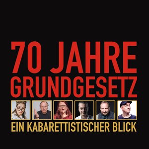 70 Jahre Grundgesetz: Ein kabarettistischer Blick