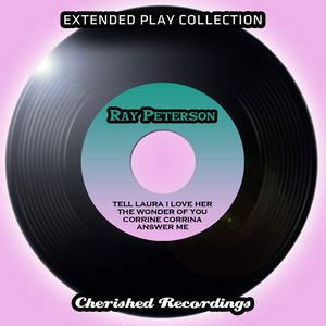 The Extended Play Collection - Ray Peterson