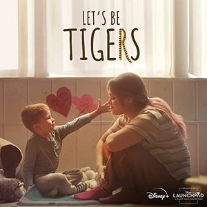 Let's Be Tigers (Original Soundtrack)