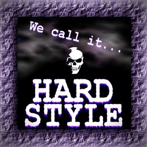 We Call It Hardstyle