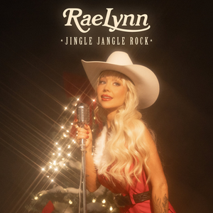 RaeLynn - Jingle Jangle Rock - Zortam Music