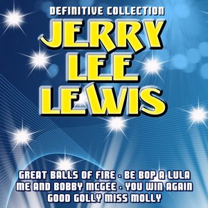 Jerry Lee Lewis Definitive Collection