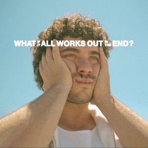 What if it all works out in the end?