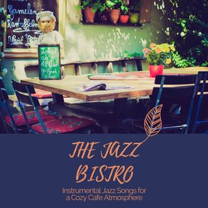 Instrumental Jazz Songs for a Cozy Cafe Atmosphere