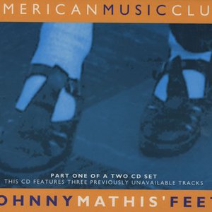 Johnny Mathis' Feet