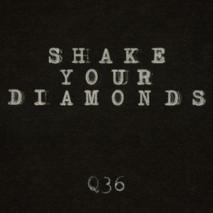 Shake Your Diamonds