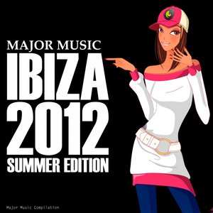 Major Music (Ibiza 2012 Summer Edition)