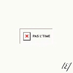 Pas l'time