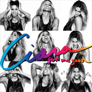 CIARA - Got Me Good - Zortam Music