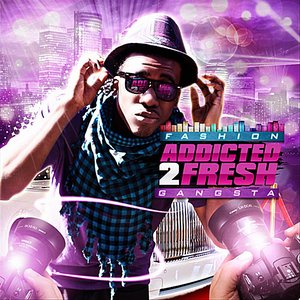 Addicted to Fresh - Single