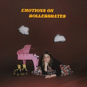 Emotions on Rollerskates [Explicit]