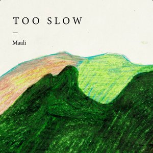 Too Slow