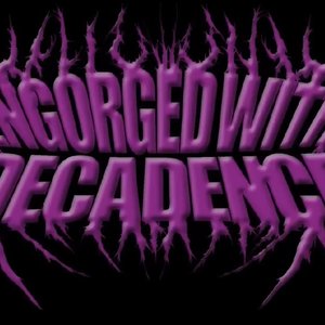ENGORGED WITH DECADENCE 的头像