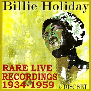 Rare Live Recordings 1934 - 1959