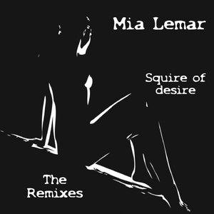Squire of Desire (The Remixes)