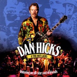 Dan Hicks And The Hot Licks albums and discography | Last.fm