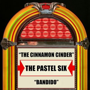 The Cinnamon Cinder / Bandido