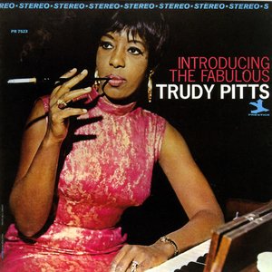 Introducing the Fabulous Trudy Pitts