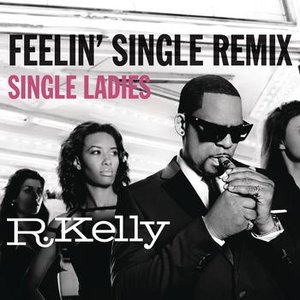 Feelin' Single Remix - Single Ladies