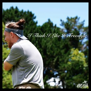 I THINK I LIKE IT (Enzie Freestyle) - Single