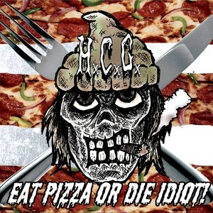 Eat Pizza Or Die Idiot!