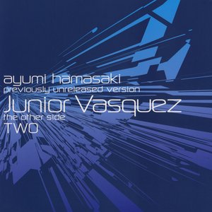 Previously Unreleased Version, The Other Side Two: Junior Vasquez