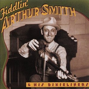 Fiddlin' Arthur Smith|His Dixieliners