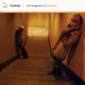 2nd fragment of fripSide cover