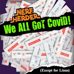 We All Got Covid (Except for Linus) - Single