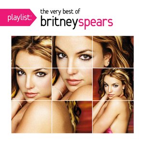 Playlist: The Very Best of Britney Spears